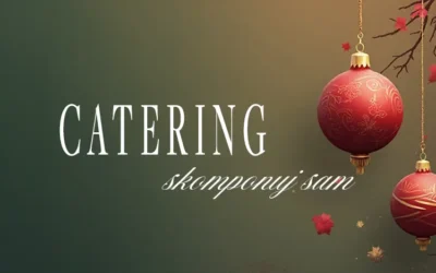 Catering – skomponuj sam